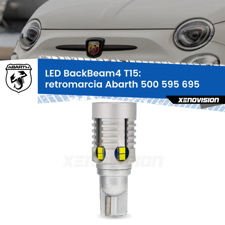 <strong>Retromarcia LED per Abarth 500 595 695</strong>  2015 - 2022. Lampada <strong>T15</strong> canbus modello BackBeam4.