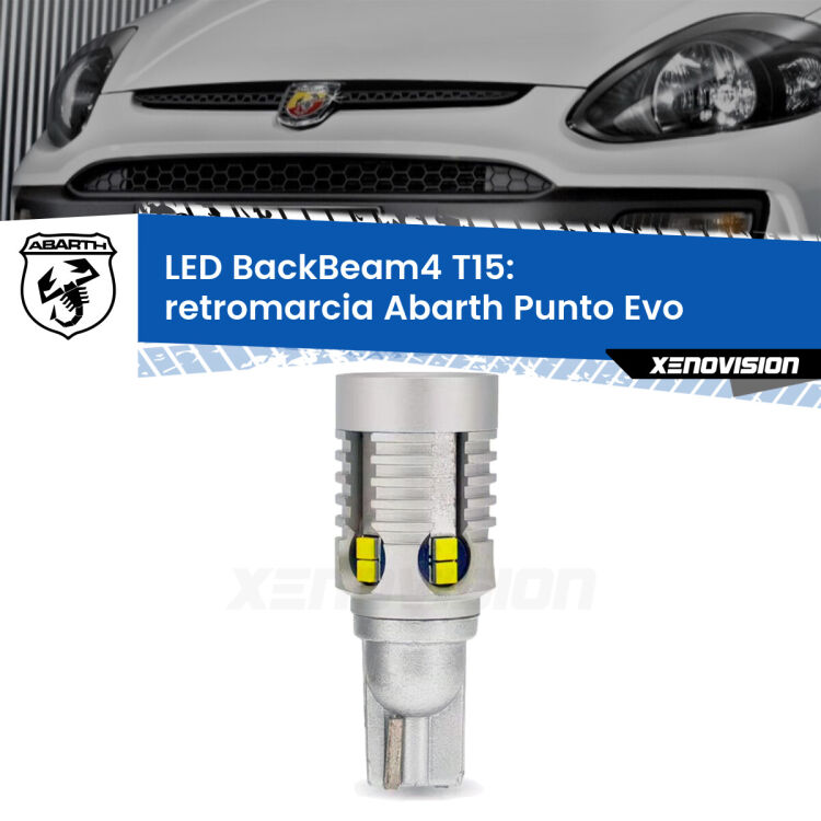 <strong>Retromarcia LED per Abarth Punto Evo</strong>  2010 - 2014. Lampada <strong>T15</strong> canbus modello BackBeam4.