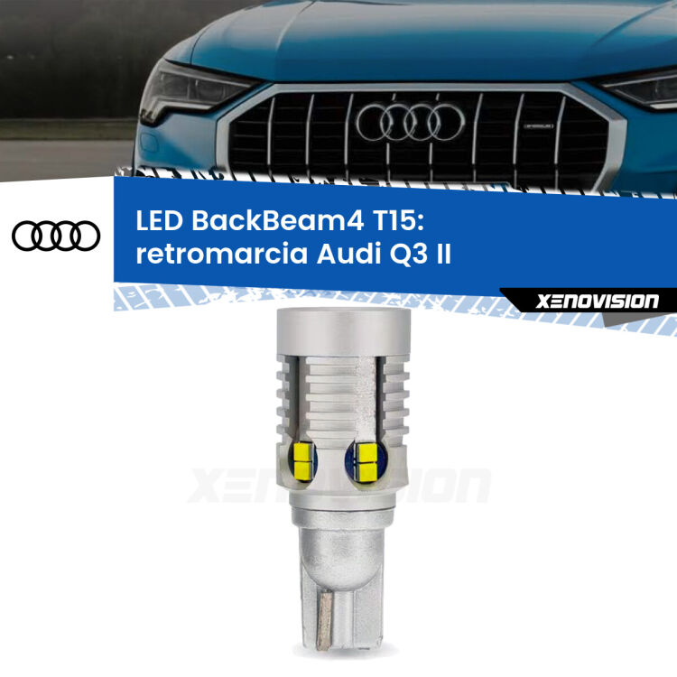 <strong>Retromarcia LED per Audi Q3</strong> II 2019 in poi. Lampada <strong>T15</strong> canbus modello BackBeam4.