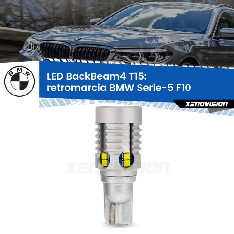 <strong>Retromarcia LED per BMW Serie-5</strong> F10 2010 - 2016. Lampada <strong>T15</strong> canbus modello BackBeam4.