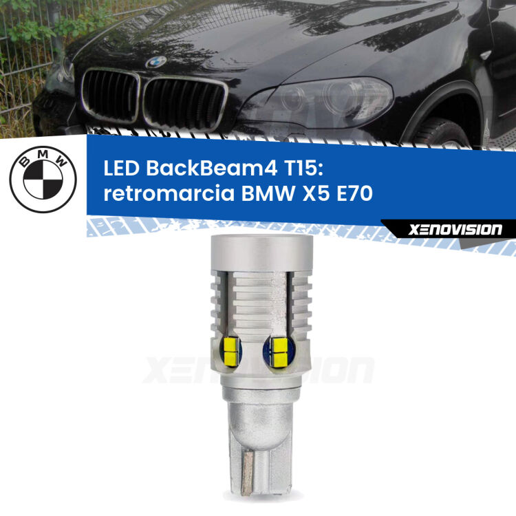 <strong>Retromarcia LED per BMW X5</strong> E70 2006 - 2013. Lampada <strong>T15</strong> canbus modello BackBeam4.