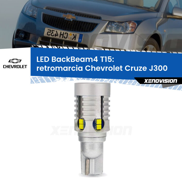 <strong>Retromarcia LED per Chevrolet Cruze</strong> J300 2009 - 2019. Lampada <strong>T15</strong> canbus modello BackBeam4.