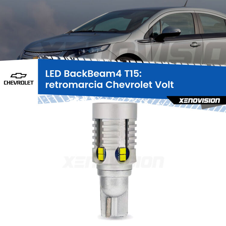 <strong>Retromarcia LED per Chevrolet Volt</strong>  2011 - 2019. Lampada <strong>T15</strong> canbus modello BackBeam4.