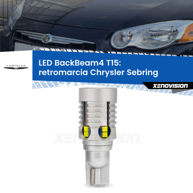 <strong>Retromarcia LED per Chrysler Sebring</strong>  2001 - 2007. Lampada <strong>T15</strong> canbus modello BackBeam4.