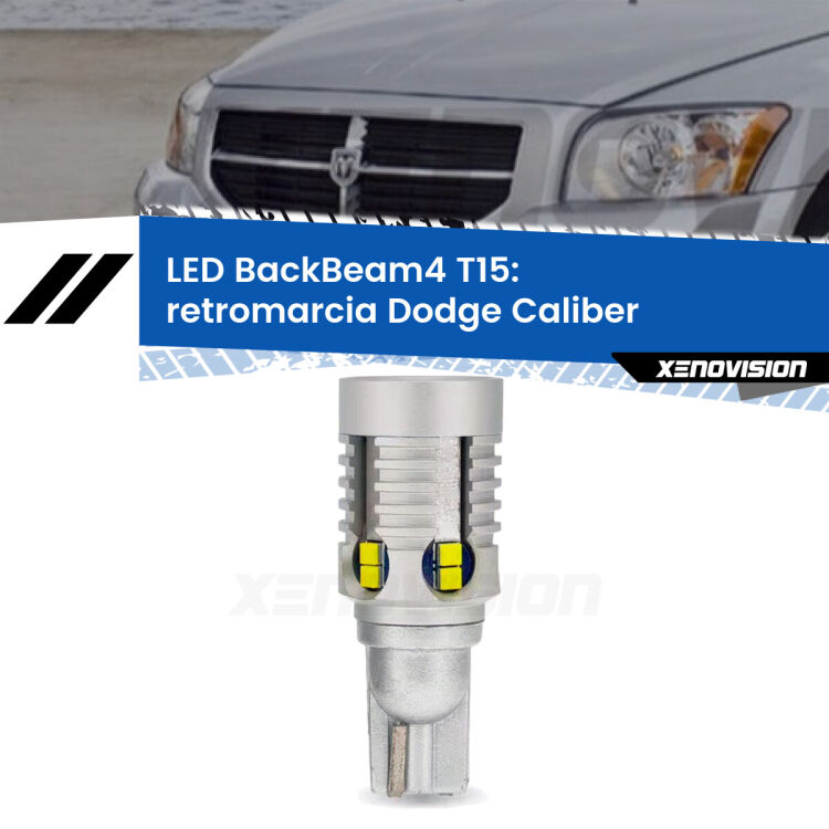 <strong>Retromarcia LED per Dodge Caliber</strong>  2006 - 2011. Lampada <strong>T15</strong> canbus modello BackBeam4.