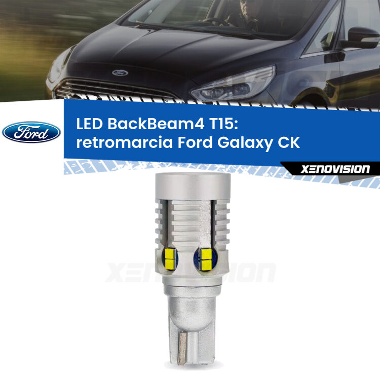 <strong>Retromarcia LED per Ford Galaxy</strong> CK 2015 - 2018. Lampada <strong>T15</strong> canbus modello BackBeam4.