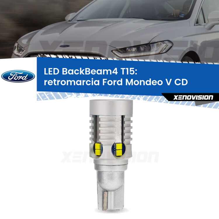 <strong>Retromarcia LED per Ford Mondeo V</strong> CD 2012 - 2016. Lampada <strong>T15</strong> canbus modello BackBeam4.