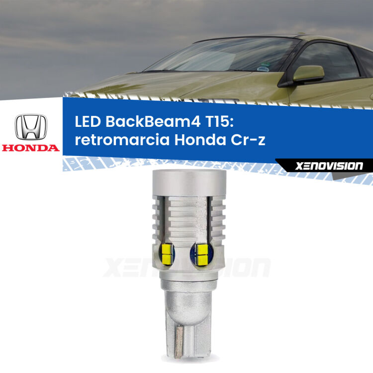 <strong>Retromarcia LED per Honda Cr-z</strong>  2010 - 2016. Lampada <strong>T15</strong> canbus modello BackBeam4.