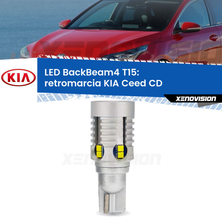 <strong>Retromarcia LED per KIA Ceed</strong> CD 2018 in poi. Lampada <strong>T15</strong> canbus modello BackBeam4.