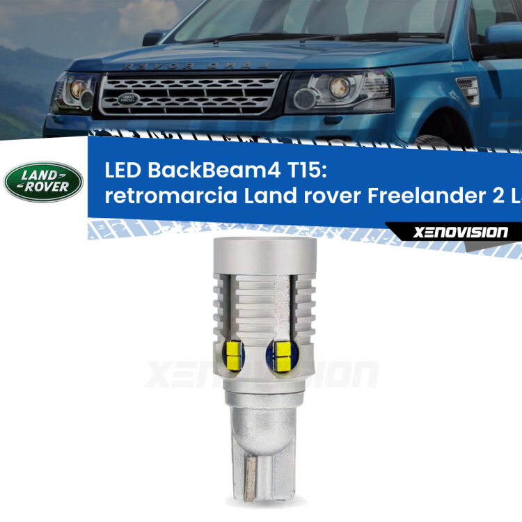 <strong>Retromarcia LED per Land rover Freelander 2</strong> L359 2013 - 2014. Lampada <strong>T15</strong> canbus modello BackBeam4.