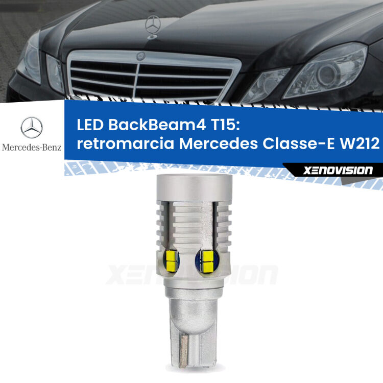 <strong>Retromarcia LED per Mercedes Classe-E</strong> W212 2009 - 2016. Lampada <strong>T15</strong> canbus modello BackBeam4.