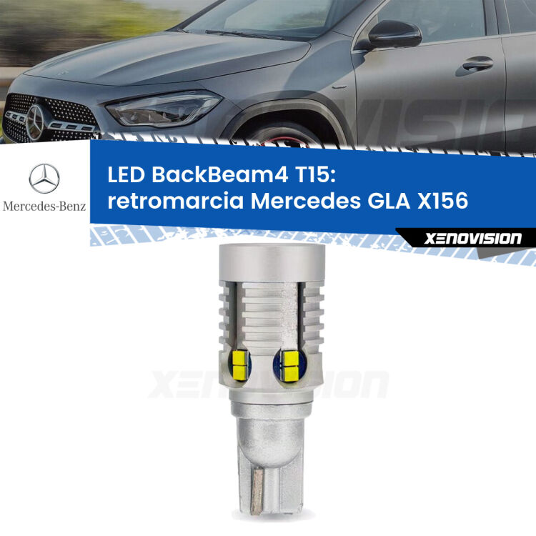 <strong>Retromarcia LED per Mercedes GLA</strong> X156 2013 in poi. Lampada <strong>T15</strong> canbus modello BackBeam4.