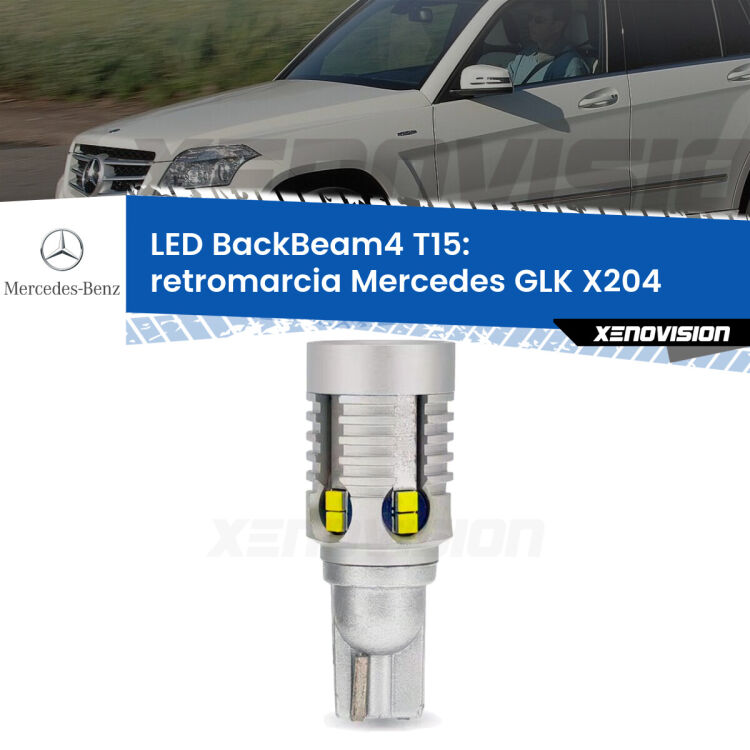 <strong>Retromarcia LED per Mercedes GLK</strong> X204 prima serie. Lampada <strong>T15</strong> canbus modello BackBeam4.