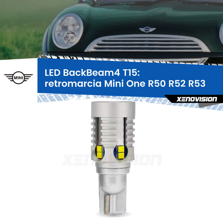 <strong>Retromarcia LED per Mini One</strong> R50 R52 R53 2004 - 2006. Lampada <strong>T15</strong> canbus modello BackBeam4.