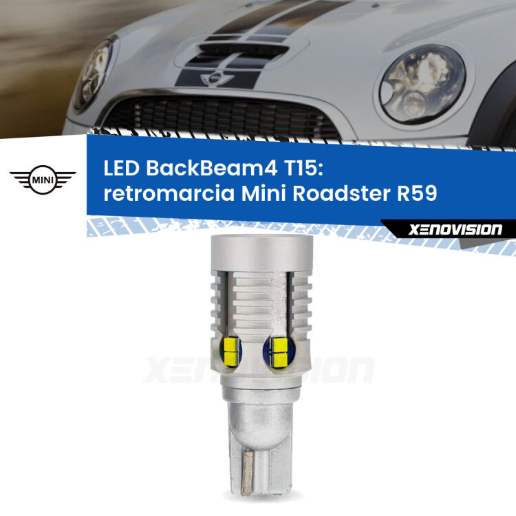 <strong>Retromarcia LED per Mini Roadster</strong> R59 2012 - 2010. Lampada <strong>T15</strong> canbus modello BackBeam4.