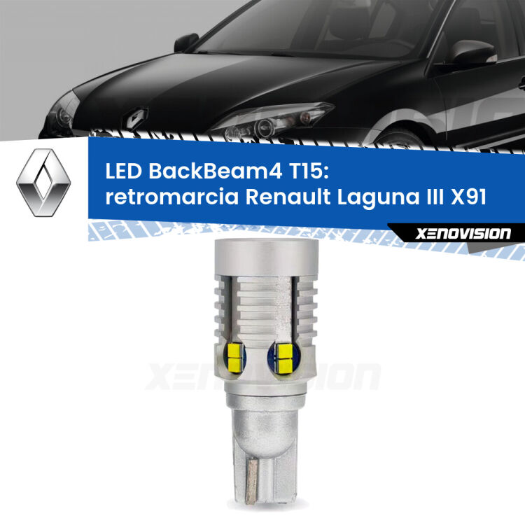 <strong>Retromarcia LED per Renault Laguna III</strong> X91 2007 - 2015. Lampada <strong>T15</strong> canbus modello BackBeam4.