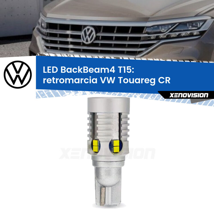 <strong>Retromarcia LED per VW Touareg</strong> CR 2018 in poi. Lampada <strong>T15</strong> canbus modello BackBeam4.