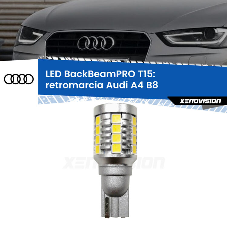 <strong>Luce retromarcia LED per Audi A4</strong> B8 2007 - 2015. Una lampadina <b>T15</b> esageratamente spinta: 15W di potenza, 20 volte più luce delle originali.