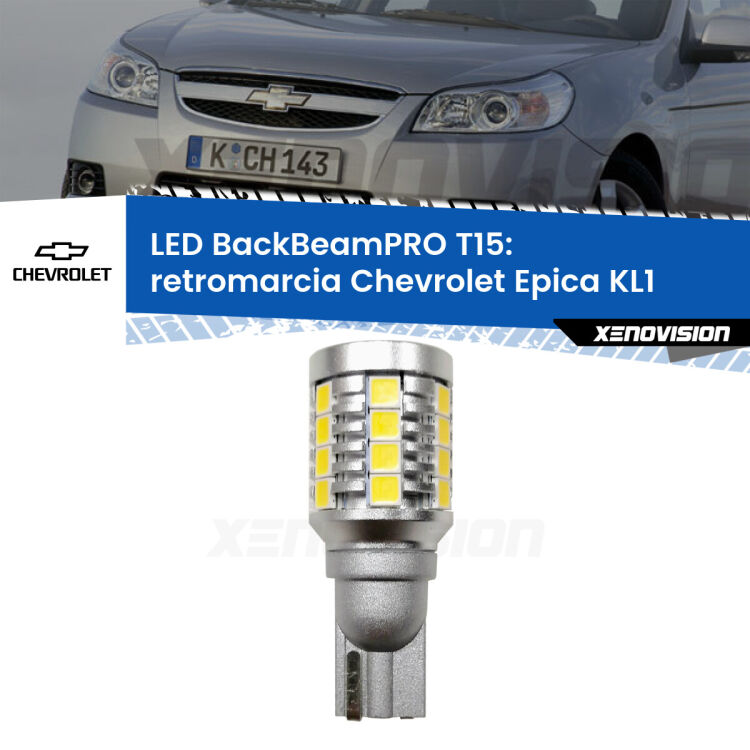 <strong>Luce retromarcia LED per Chevrolet Epica</strong> KL1 2005 - 2011. Una lampadina <b>T15</b> esageratamente spinta: 15W di potenza, 20 volte più luce delle originali.