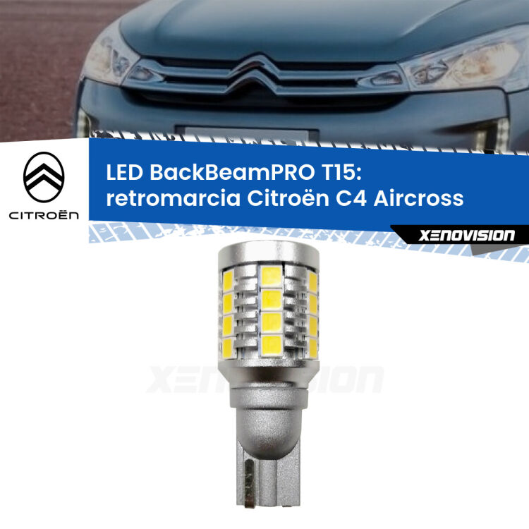 <strong>Luce retromarcia LED per Citroën C4 Aircross</strong>  2010 - 2018. Una lampadina <b>T15</b> esageratamente spinta: 15W di potenza, 20 volte più luce delle originali.