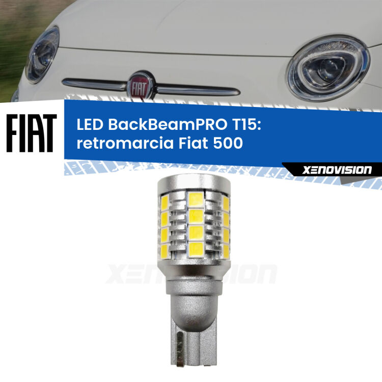 <strong>Luce retromarcia LED per Fiat 500</strong>  2015 - 2022. Una lampadina <b>T15</b> esageratamente spinta: 15W di potenza, 20 volte più luce delle originali.