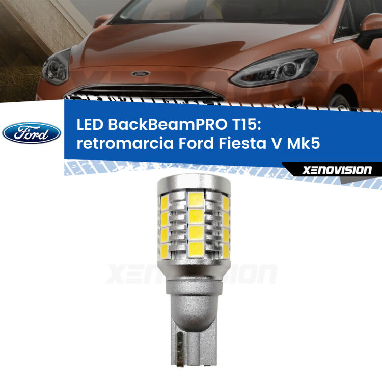 <strong>Luce retromarcia LED per Ford Fiesta V</strong> Mk5 2006 - 2008. Una lampadina <b>T15</b> esageratamente spinta: 15W di potenza, 20 volte più luce delle originali.