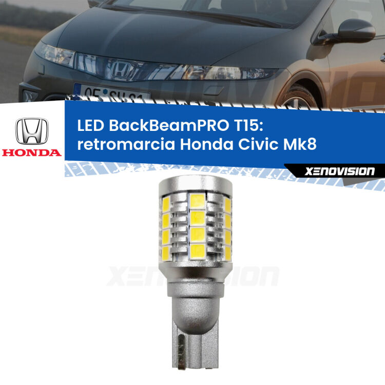 <strong>Luce retromarcia LED per Honda Civic</strong> Mk8 2005 - 2010. Una lampadina <b>T15</b> esageratamente spinta: 15W di potenza, 20 volte più luce delle originali.