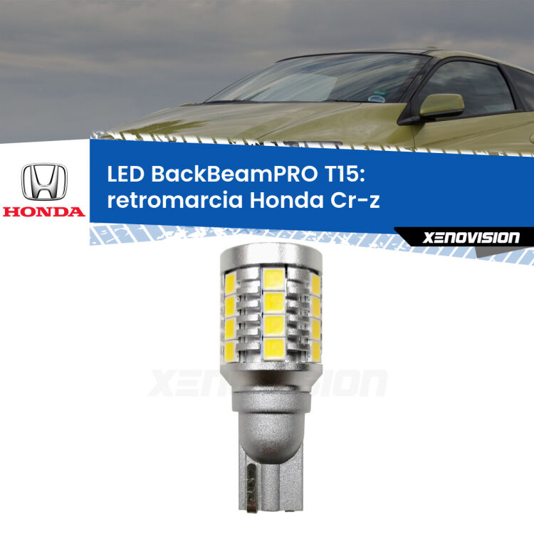 <strong>Luce retromarcia LED per Honda Cr-z</strong>  2010 - 2016. Una lampadina <b>T15</b> esageratamente spinta: 15W di potenza, 20 volte più luce delle originali.