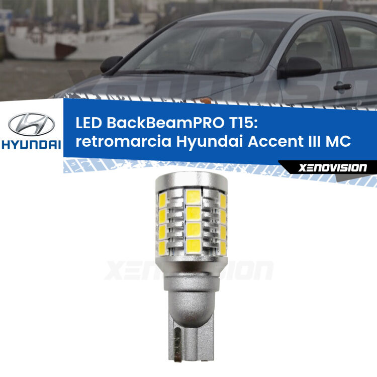 <strong>Luce retromarcia LED per Hyundai Accent III</strong> MC 2005 - 2010. Una lampadina <b>T15</b> esageratamente spinta: 15W di potenza, 20 volte più luce delle originali.