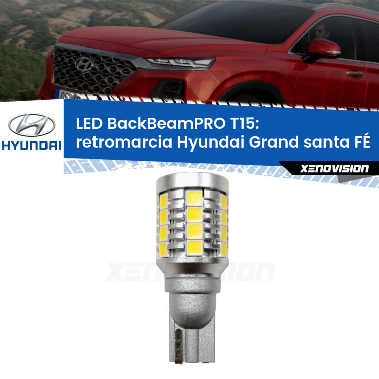 <strong>Luce retromarcia LED per Hyundai Grand santa FÉ</strong>  2013 in poi. Una lampadina <b>T15</b> esageratamente spinta: 15W di potenza, 20 volte più luce delle originali.