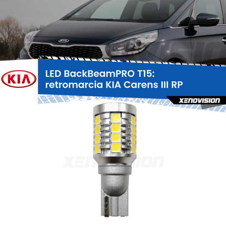 <strong>Luce retromarcia LED per KIA Carens III</strong> RP 2012 - 2021. Una lampadina <b>T15</b> esageratamente spinta: 15W di potenza, 20 volte più luce delle originali.