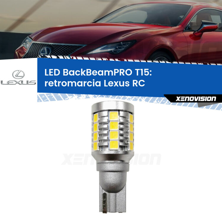 <strong>Luce retromarcia LED per Lexus RC</strong>  2014 in poi. Una lampadina <b>T15</b> esageratamente spinta: 15W di potenza, 20 volte più luce delle originali.