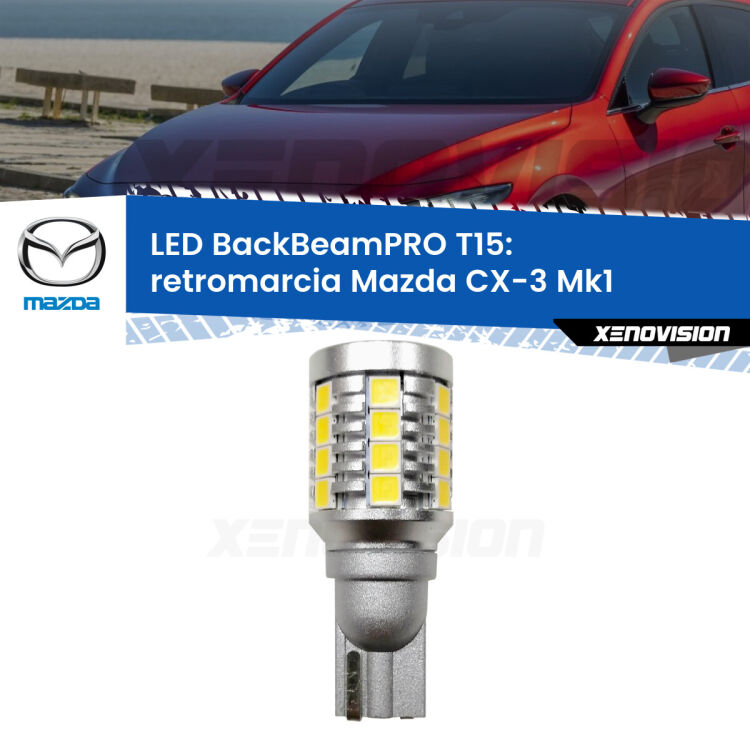 <strong>Luce retromarcia LED per Mazda CX-3</strong> Mk1 2015 - 2018. Una lampadina <b>T15</b> esageratamente spinta: 15W di potenza, 20 volte più luce delle originali.