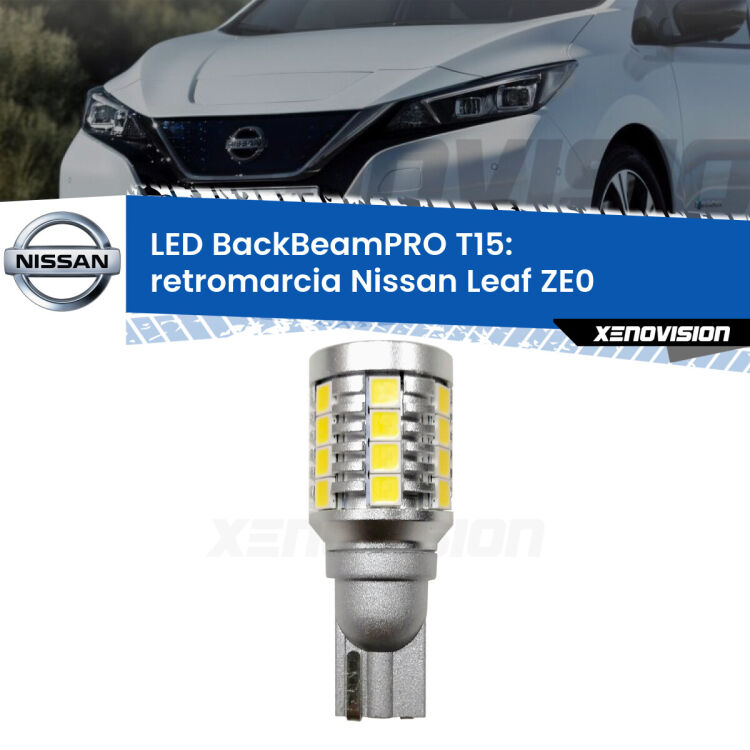 <strong>Luce retromarcia LED per Nissan Leaf</strong> ZE0 2010 - 2016. Una lampadina <b>T15</b> esageratamente spinta: 15W di potenza, 20 volte più luce delle originali.