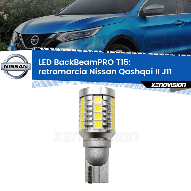 <strong>Luce retromarcia LED per Nissan Qashqai II</strong> J11 2014 in poi. Una lampadina <b>T15</b> esageratamente spinta: 15W di potenza, 20 volte più luce delle originali.