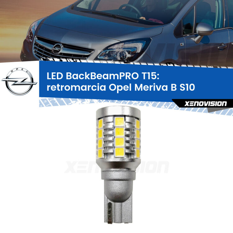 <strong>Luce retromarcia LED per Opel Meriva B</strong> S10 2010 - 2017. Una lampadina <b>T15</b> esageratamente spinta: 15W di potenza, 20 volte più luce delle originali.