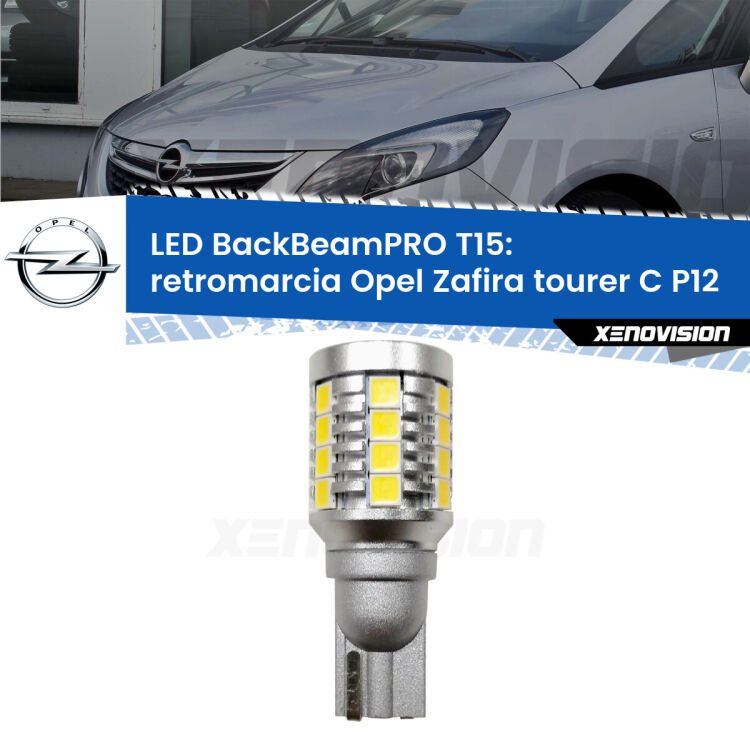 <strong>Luce retromarcia LED per Opel Zafira tourer C</strong> P12 2011 - 2019. Una lampadina <b>T15</b> esageratamente spinta: 15W di potenza, 20 volte più luce delle originali.