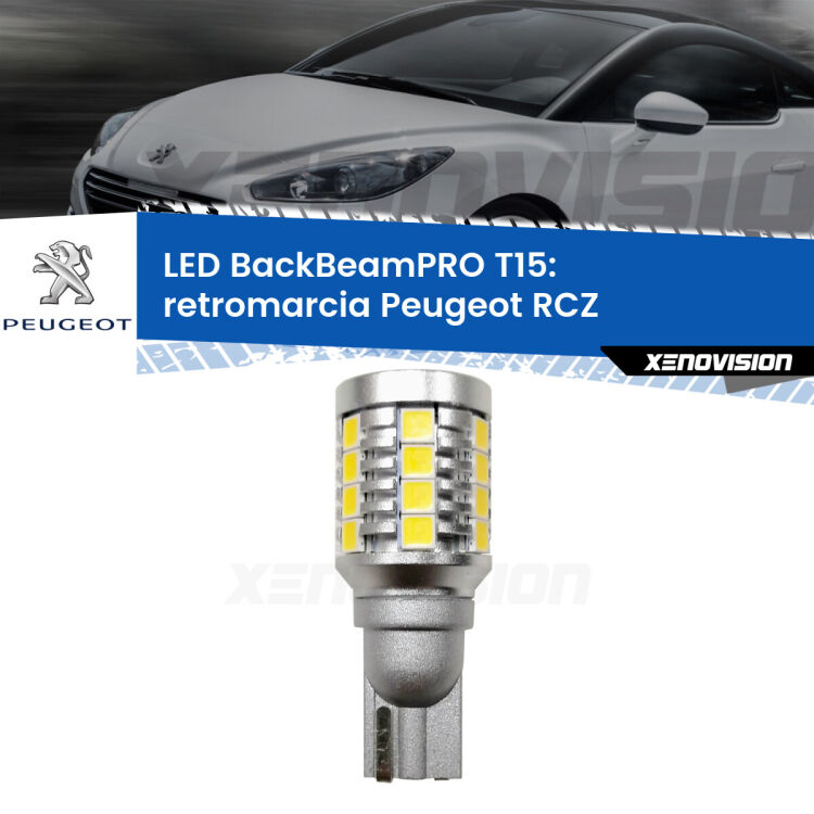 <strong>Luce retromarcia LED per Peugeot RCZ</strong>  2010 - 2015. Una lampadina <b>T15</b> esageratamente spinta: 15W di potenza, 20 volte più luce delle originali.