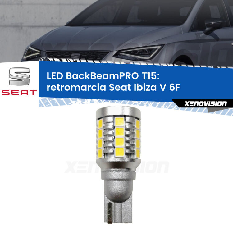 <strong>Luce retromarcia LED per Seat Ibiza V</strong> 6F 2017 in poi. Una lampadina <b>T15</b> esageratamente spinta: 15W di potenza, 20 volte più luce delle originali.