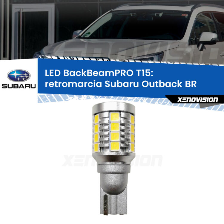 <strong>Luce retromarcia LED per Subaru Outback</strong> BR 2009 - 2014. Una lampadina <b>T15</b> esageratamente spinta: 15W di potenza, 20 volte più luce delle originali.