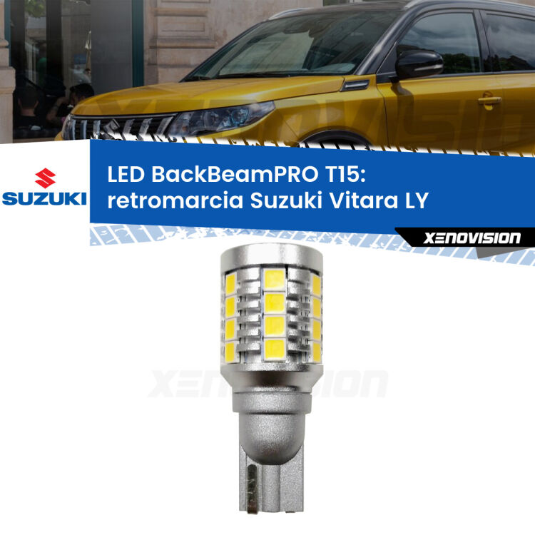 <strong>Luce retromarcia LED per Suzuki Vitara</strong> LY 2015 in poi. Una lampadina <b>T15</b> esageratamente spinta: 15W di potenza, 20 volte più luce delle originali.