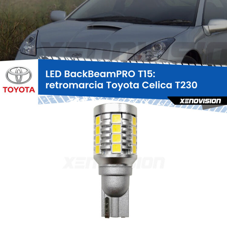 <strong>Luce retromarcia LED per Toyota Celica</strong> T230 1999 - 2005. Una lampadina <b>T15</b> esageratamente spinta: 15W di potenza, 20 volte più luce delle originali.