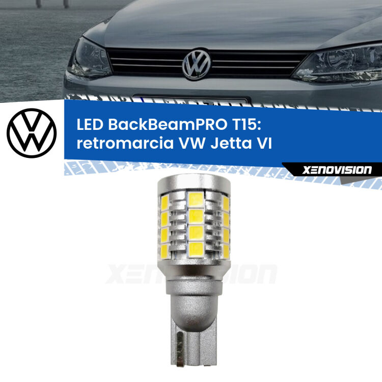 <strong>Luce retromarcia LED per VW Jetta</strong> VI restyling. Lampadina <b>T15</b> esageratamente spinta: 15W di potenza, 20 volte più luce delle originali.