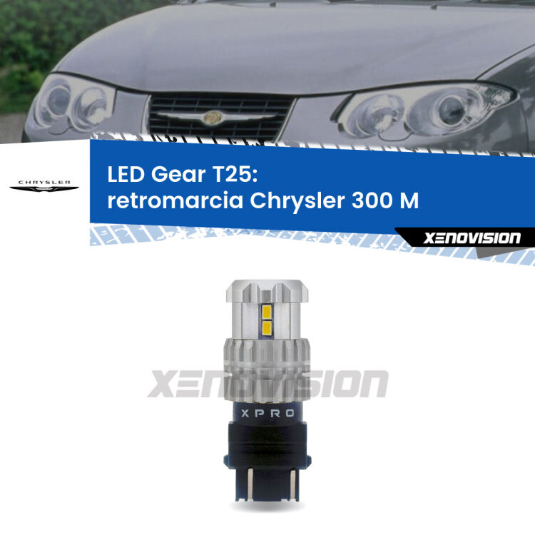 <strong>Retromarcia LED per Chrysler 300 M</strong>  1998 - 2004. Lampada <strong>T25</strong> 6000k modello Gear.