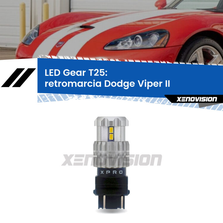 <strong>Retromarcia LED per Dodge Viper</strong> II in poi. Lampada <strong>T25</strong> 6000k modello Gear.