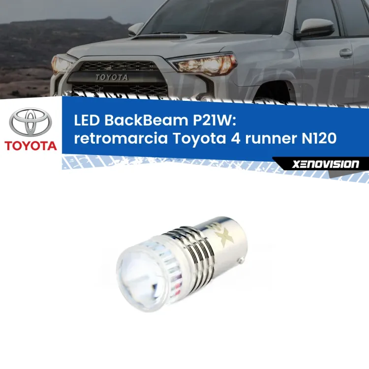 <strong>Retromarcia LED per Toyota 4 runner</strong> N120 1989 - 1996. Lampada <strong>P21W</strong> canbus. Illumina a giorno con questo straordinario cannone LED a luminosità estrema.