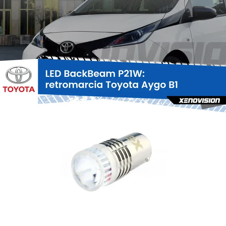 <strong>Retromarcia LED per Toyota Aygo</strong> B1 2005 - 2014. Lampada <strong>P21W</strong> canbus. Illumina a giorno con questo straordinario cannone LED a luminosità estrema.