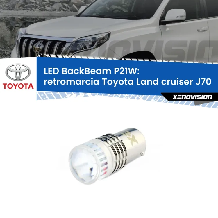 <strong>Retromarcia LED per Toyota Land cruiser</strong> J70 1984 - 1996. Lampada <strong>P21W</strong> canbus. Illumina a giorno con questo straordinario cannone LED a luminosità estrema.