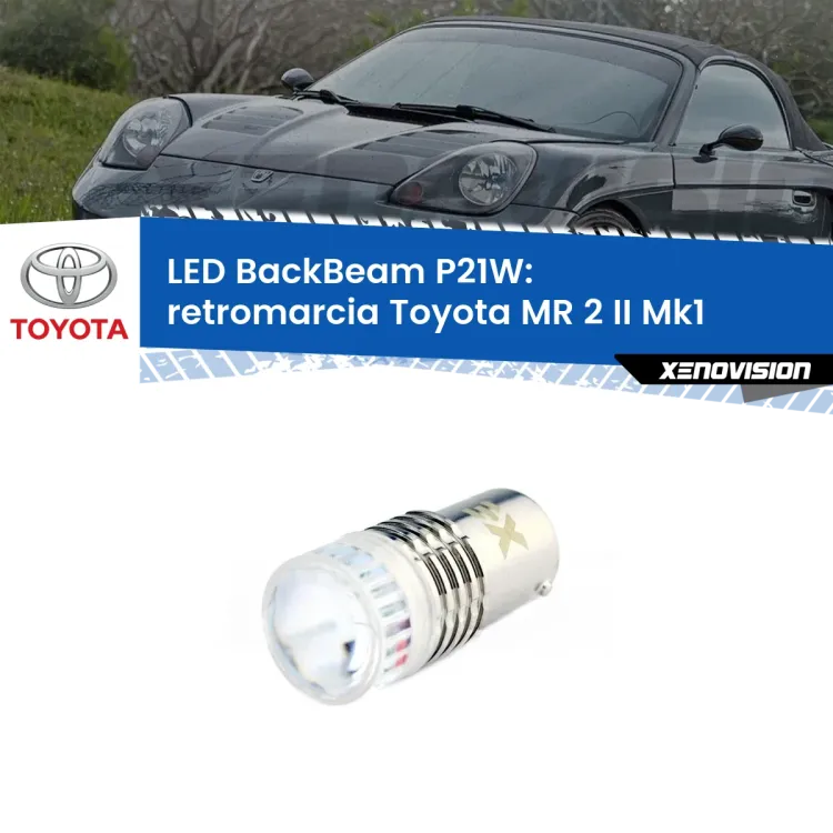 <strong>Retromarcia LED per Toyota MR 2 II</strong> Mk1 1989 - 2000. Lampada <strong>P21W</strong> canbus. Illumina a giorno con questo straordinario cannone LED a luminosità estrema.