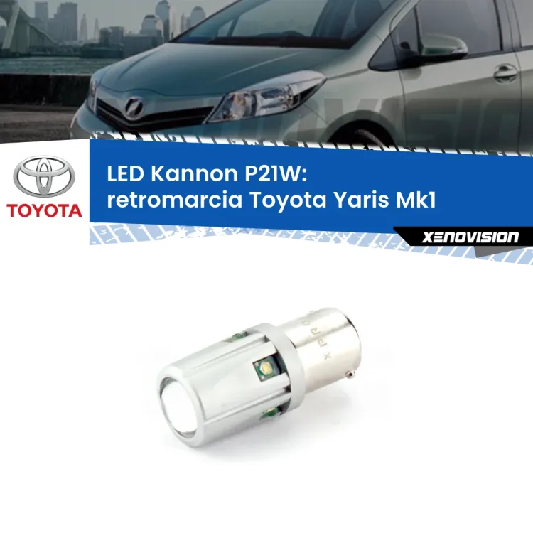 <strong>LED per Retromarcia Toyota Yaris Mk1 1999 - 2005.</strong>Lampadina P21W con una poderosa illuminazione frontale rafforzata da 5 potenti chip laterali.